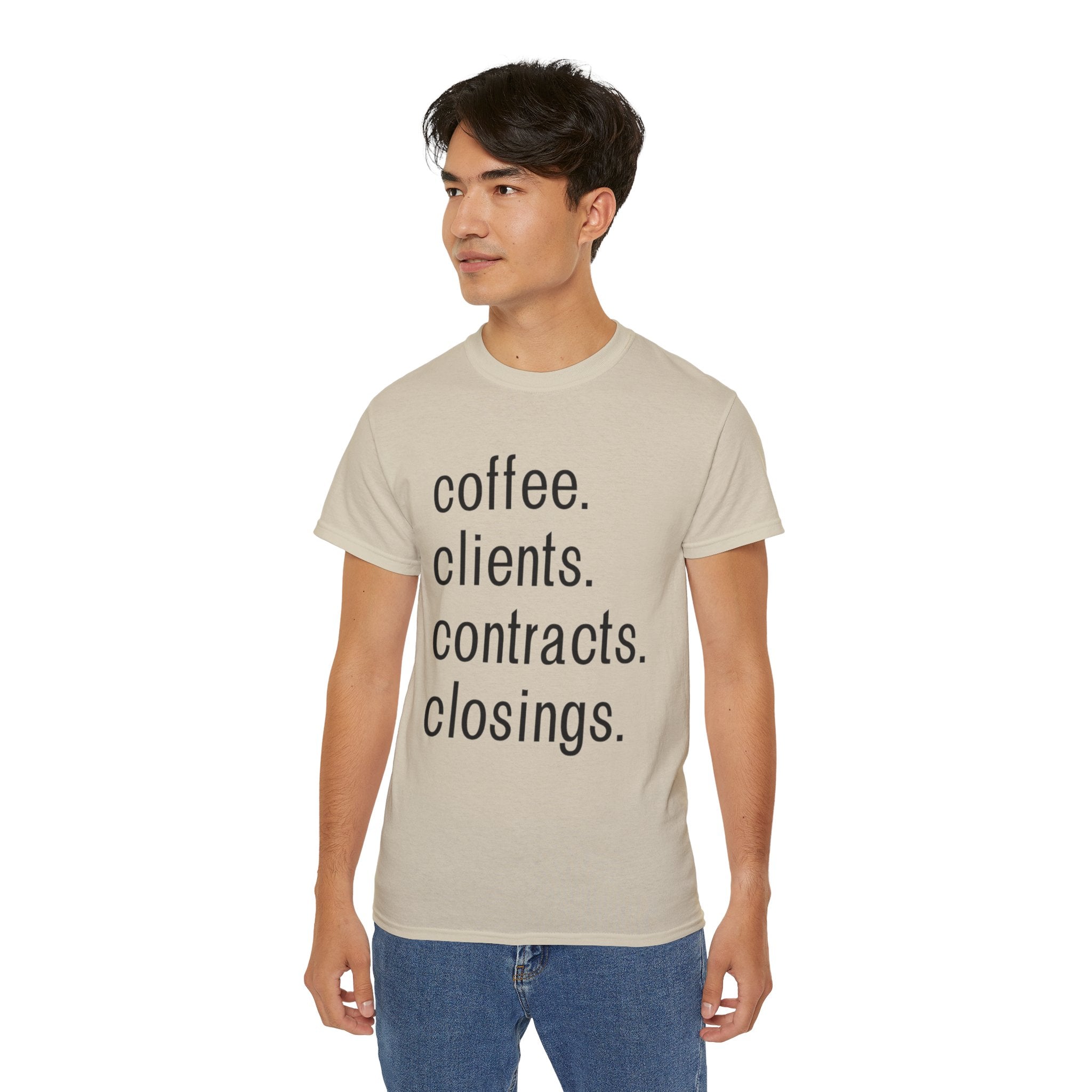 Coffee. Clients. Contracts. Closings. Black Font Unisex T Shirt