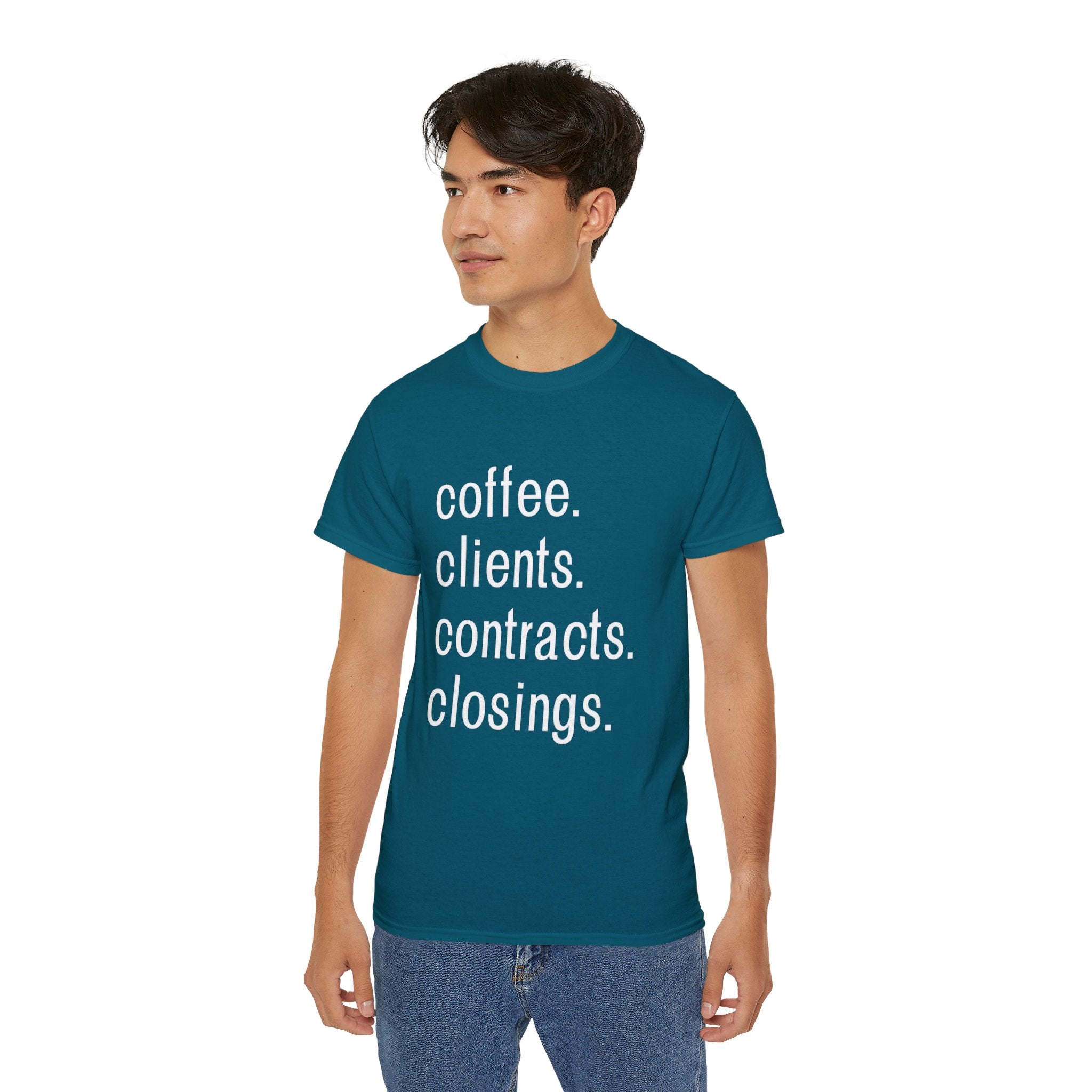 Coffee. Clients. Contracts. Closings. White Font Tee