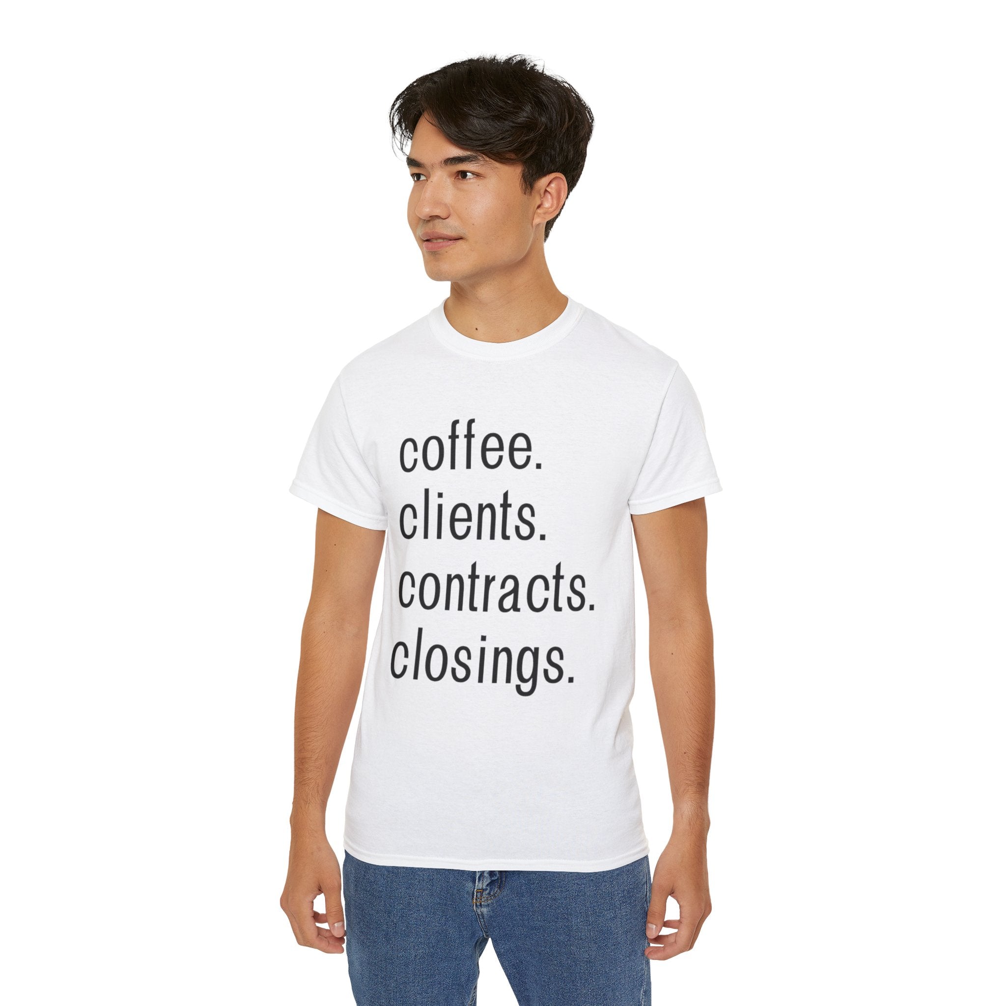 Coffee. Clients. Contracts. Closings. Black Font Unisex T Shirt