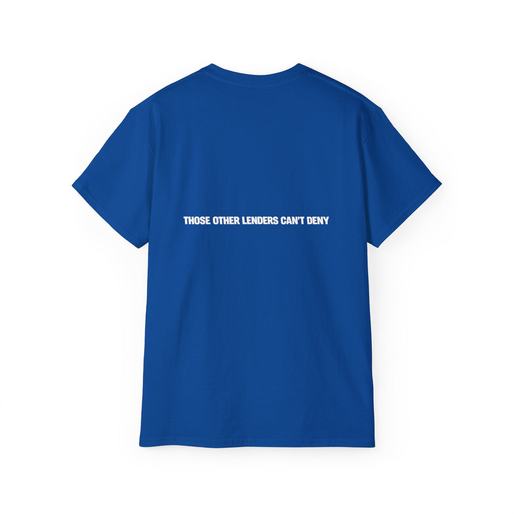I Like Big Loans and I Cannot Lie – Unisex Tee - WHITE FONT