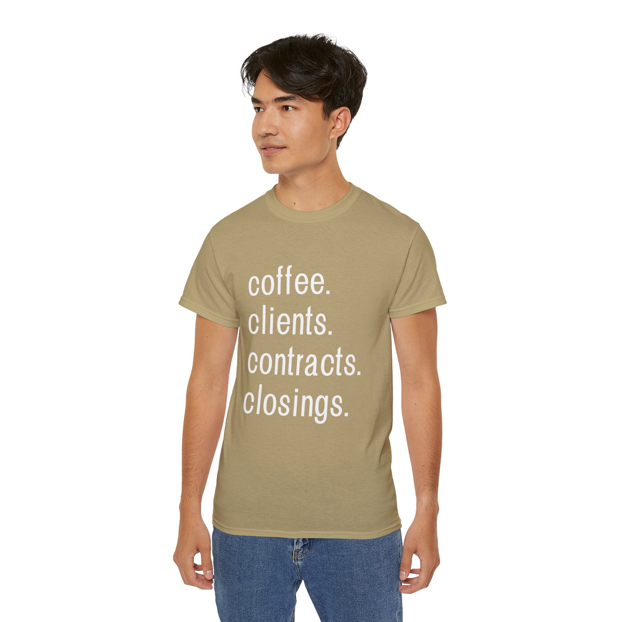Coffee. Clients. Contracts. Closings. White Font Tee