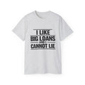 I Like Big Loans and I Cannot Lie – Unisex Heavy Cotton Tee BLACK FONT