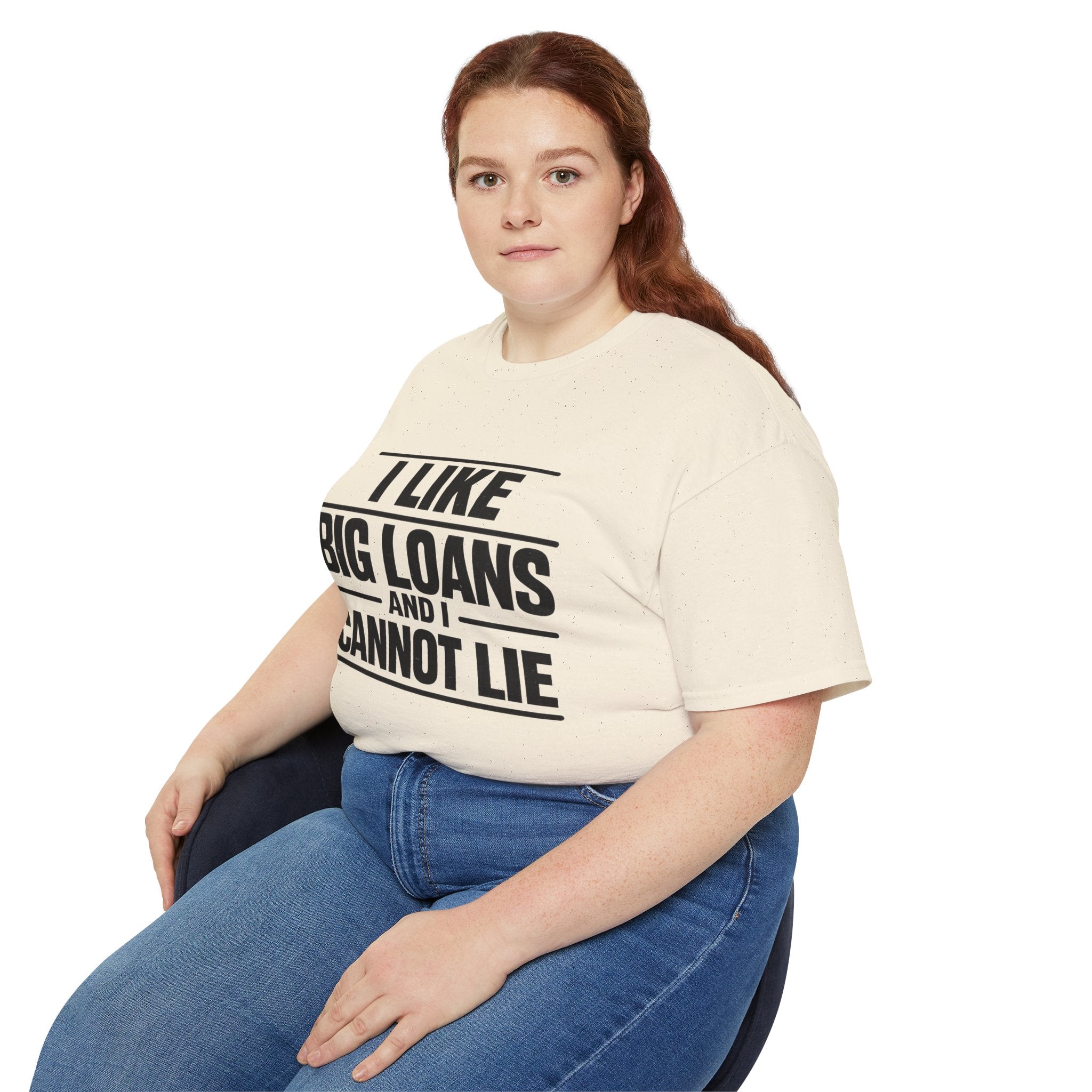 I Like Big Loans and I Cannot Lie – Unisex Heavy Cotton Tee BLACK FONT