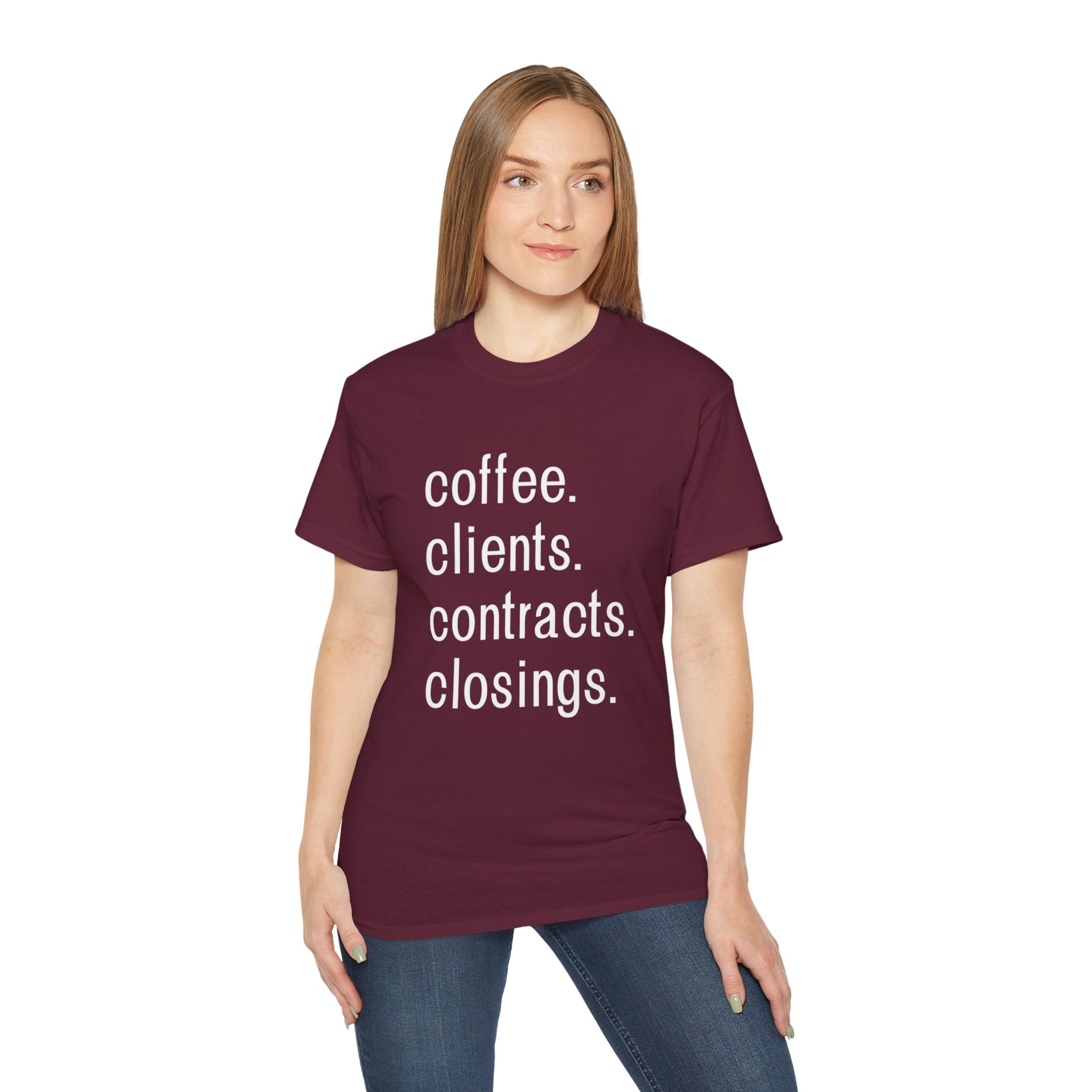 Coffee. Clients. Contracts. Closings. White Font Tee