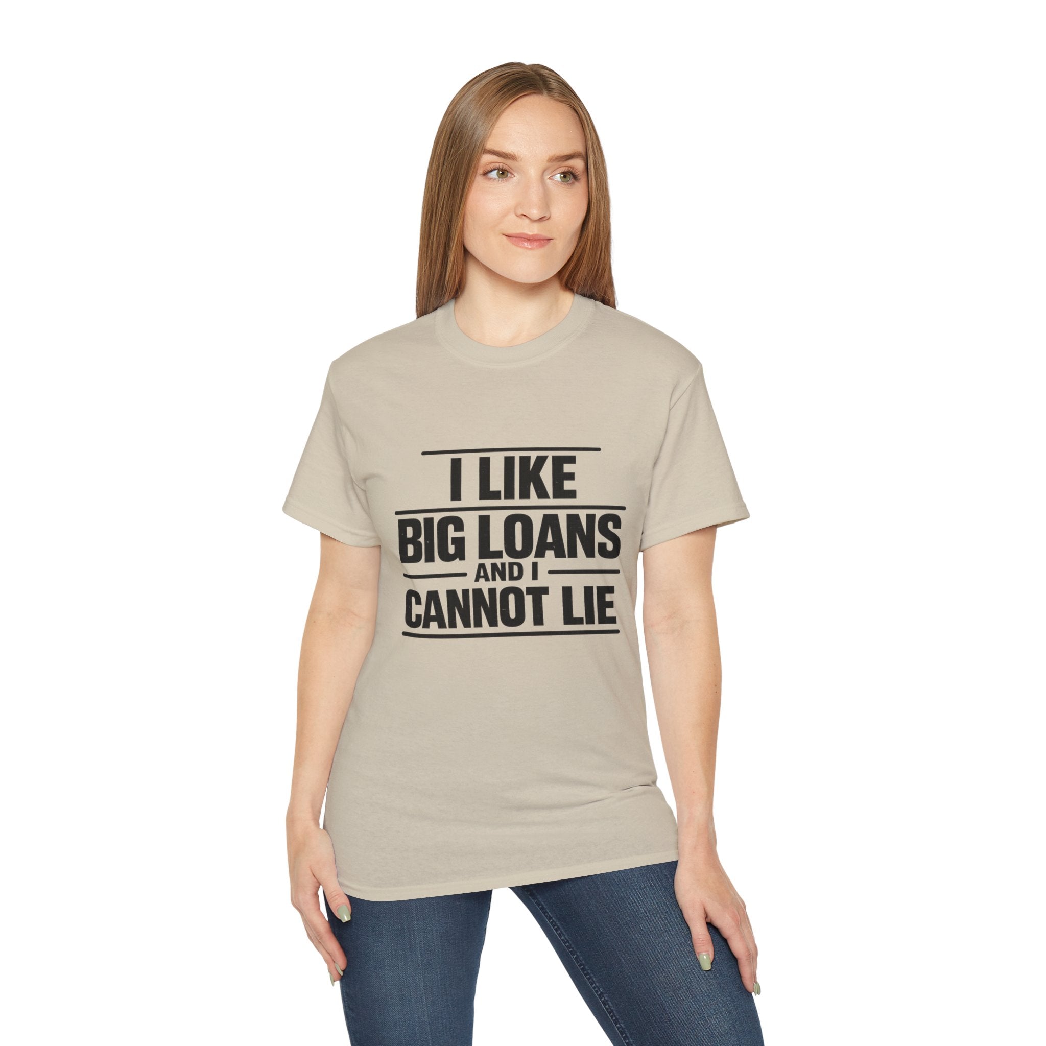 I Like Big Loans and I Cannot Lie – Unisex Heavy Cotton Tee BLACK FONT