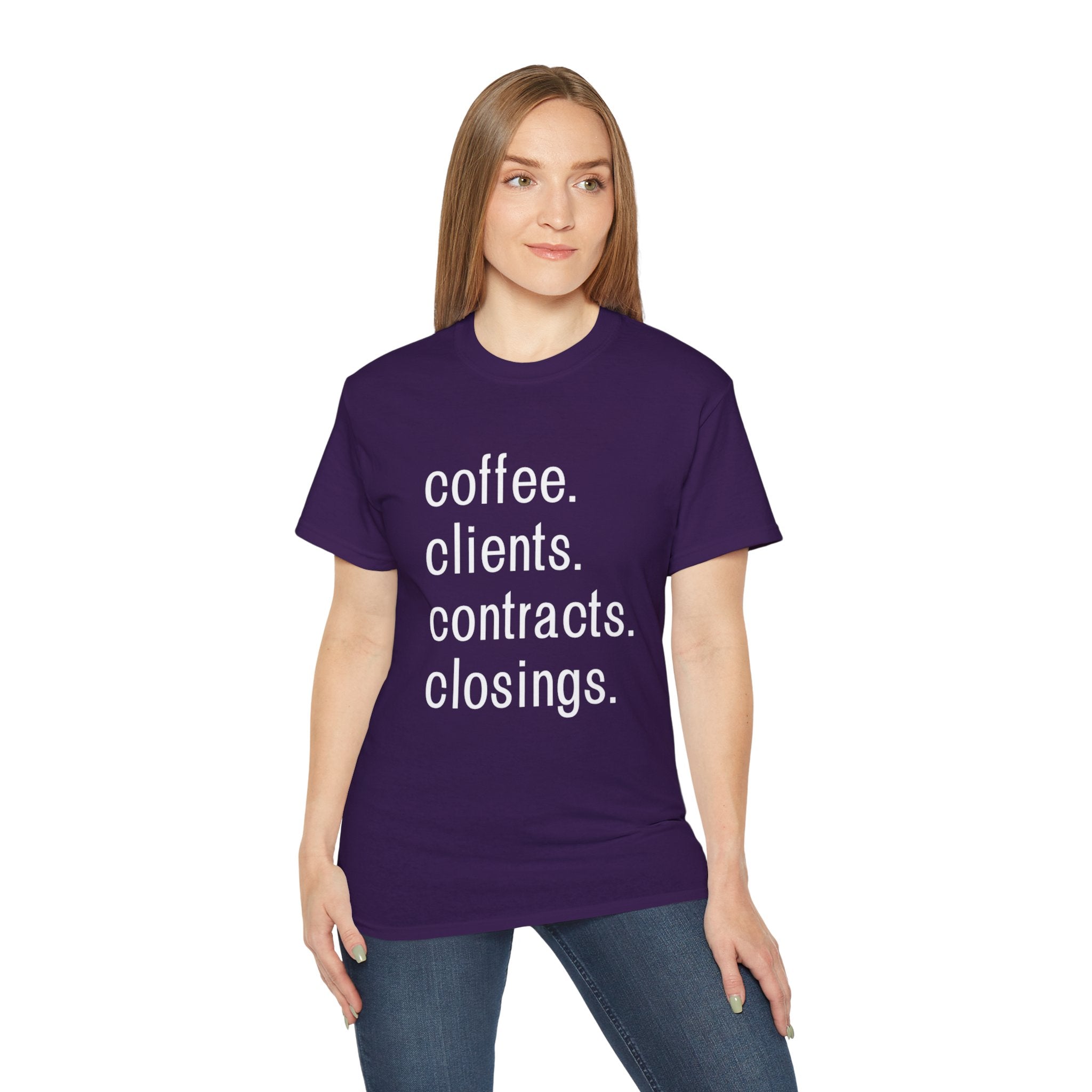Coffee. Clients. Contracts. Closings. White Font Tee