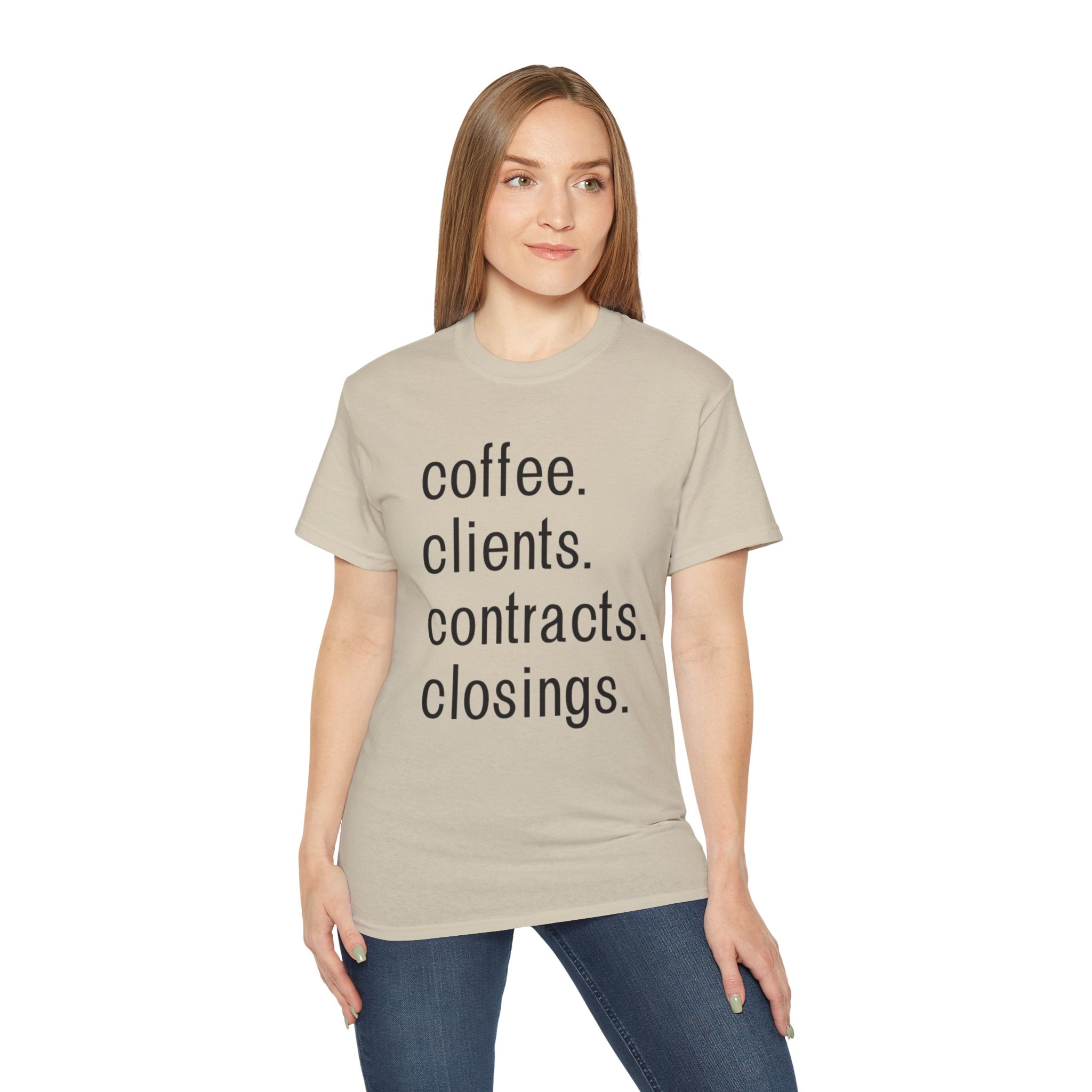 Coffee. Clients. Contracts. Closings. Black Font Unisex T Shirt