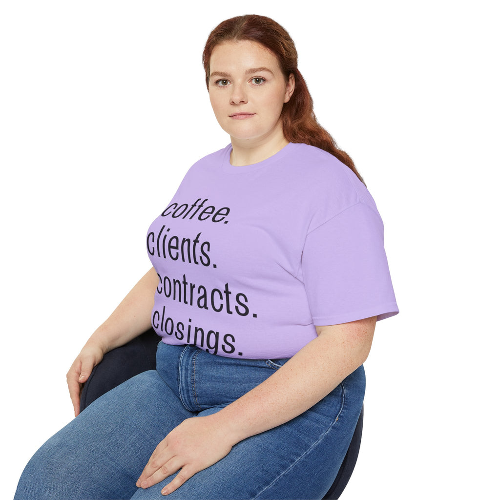 Coffee. Clients. Contracts. Closings. Black Font Unisex T Shirt
