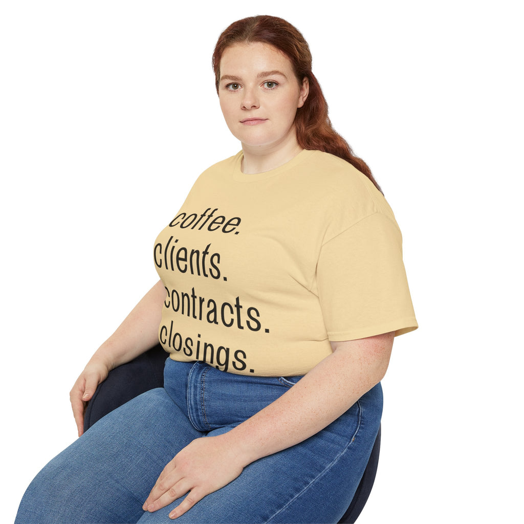 Coffee. Clients. Contracts. Closings. Black Font Unisex T Shirt