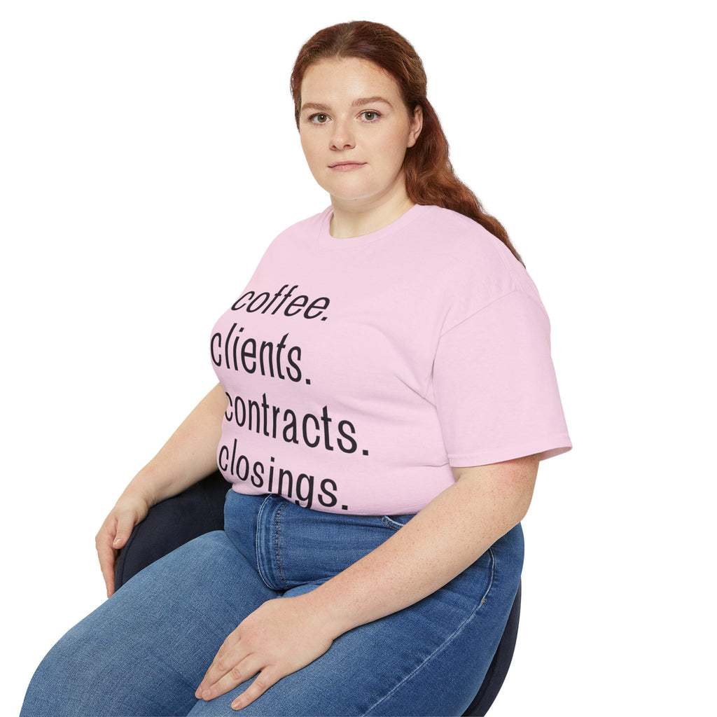 Coffee. Clients. Contracts. Closings. Black Font Unisex T Shirt